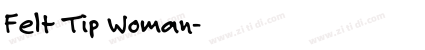 Felt Tip Woman字体转换